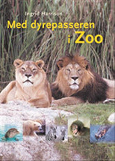 Med dyrepasseren i Zoo