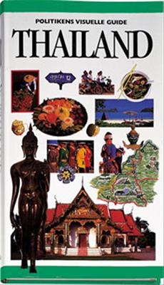Politikens Visuelle Guide.Thailand