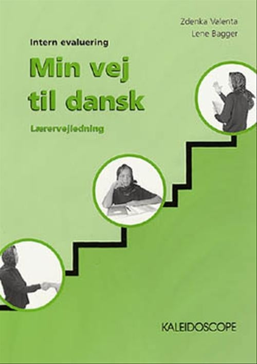 Min vej til dansk. Lærervejledning