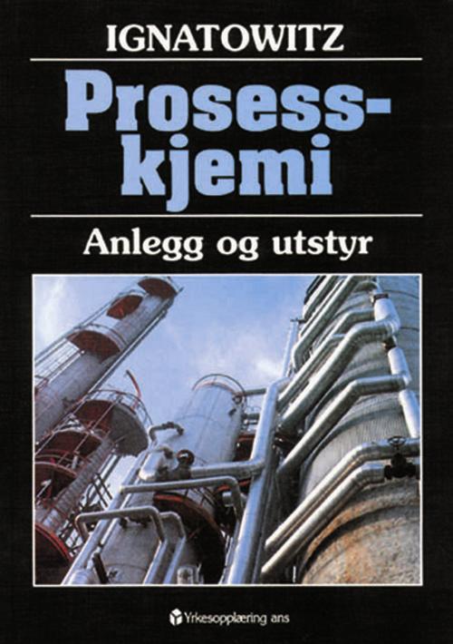 Prosesskjemi : anlegg og utstyr