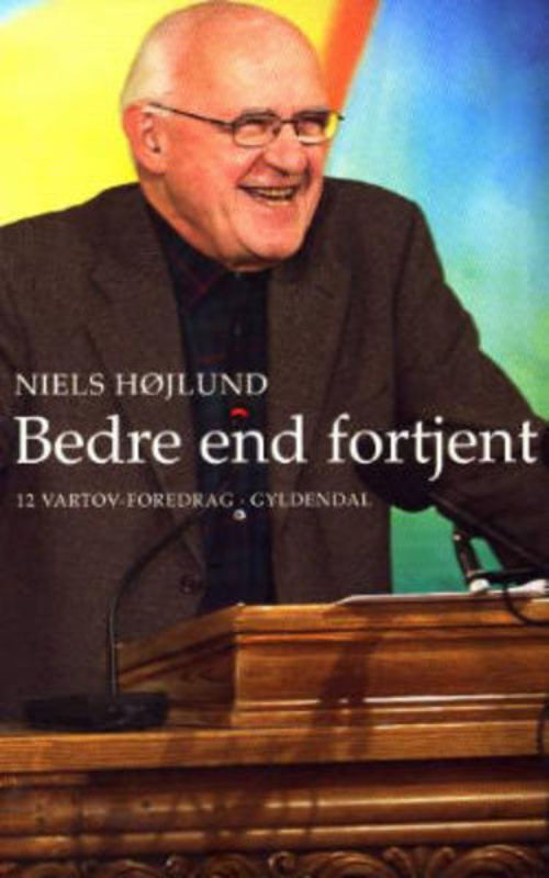 Bedre end fortjent