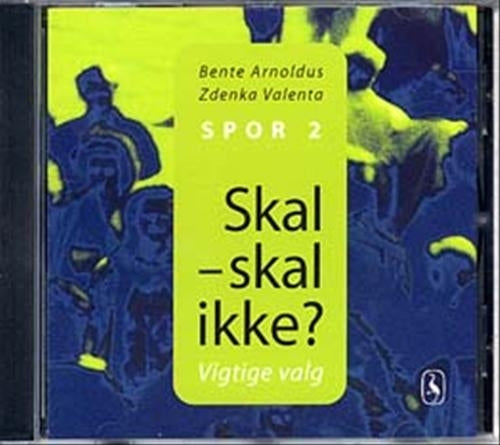 Skal - skal ikke