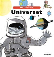 Universet. Fakta for dig
