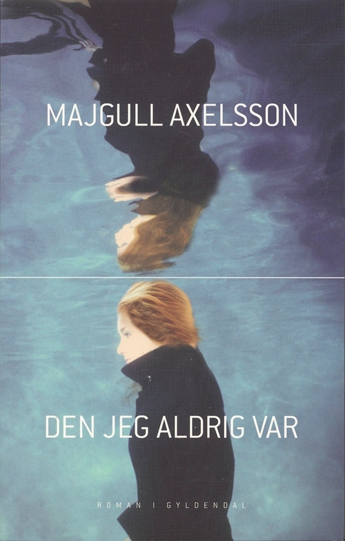 Den jeg aldrig var