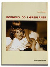 Børneliv og læreplaner