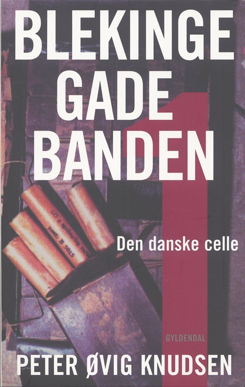 Blekingegadebanden Den danske celle