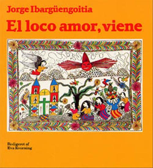 El loco amor, viene