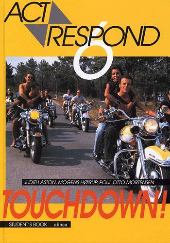 Act & Respond 6, Touch Down, Student's Book