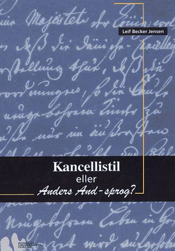 Kancellistil eller Anders And-sprog?