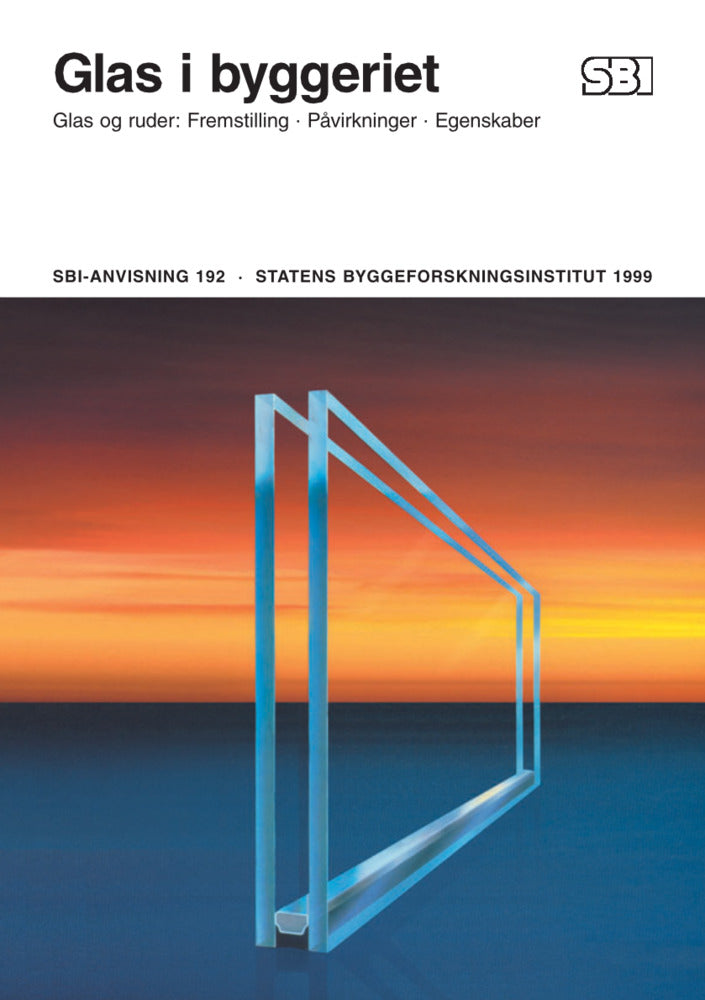 Anvisning 192: Glas i byggeriet