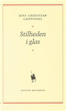 Stilheden i glas