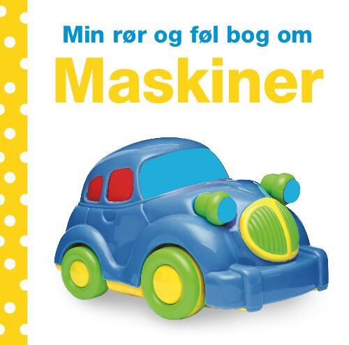 Min rør og føl-bog om - Maskiner