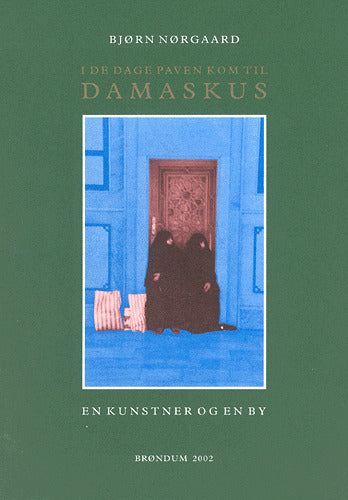 I de dage paven kom til Damaskus