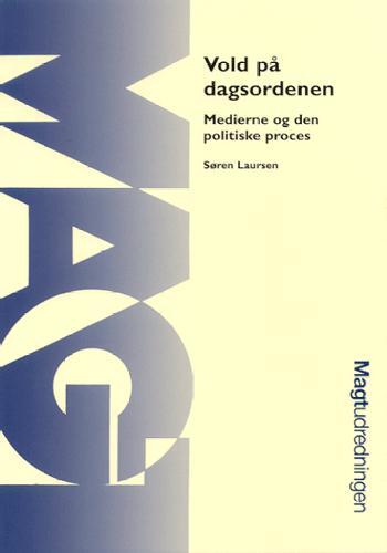 Vold på dagsordenen
