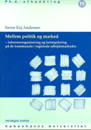 Ph.D.-afhandling. Mellem politik og marked