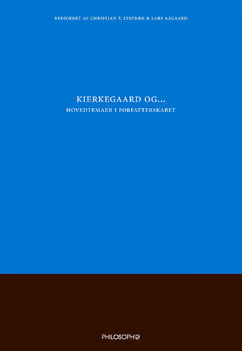 Kierkegaard og - hovedtemaer i forfatterskabet