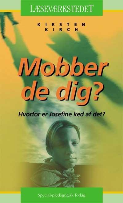 Mobber de dig?, Grønt niveau