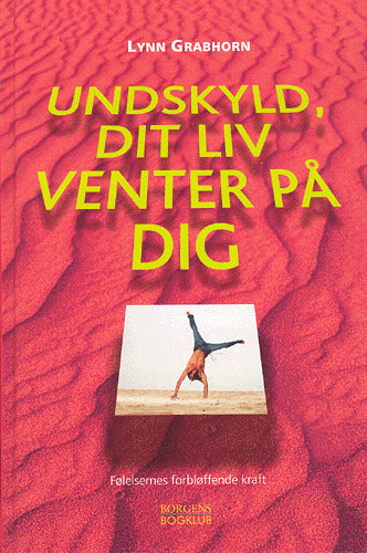 UNDSKYLD, DIT LIV VENTER PÅ DIG