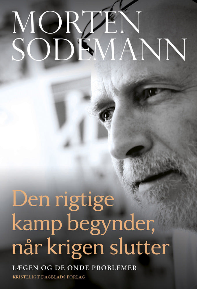 Den rigtige kamp begynder, når krigen slutter