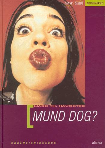 Mund dog? Undervisningsbog