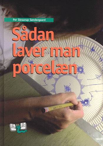 Sådan laver man porcelæn