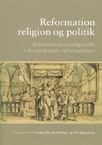 Reformation, religion og politik