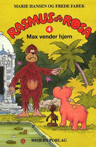 Rasmus og Rosa - Max vender hjem