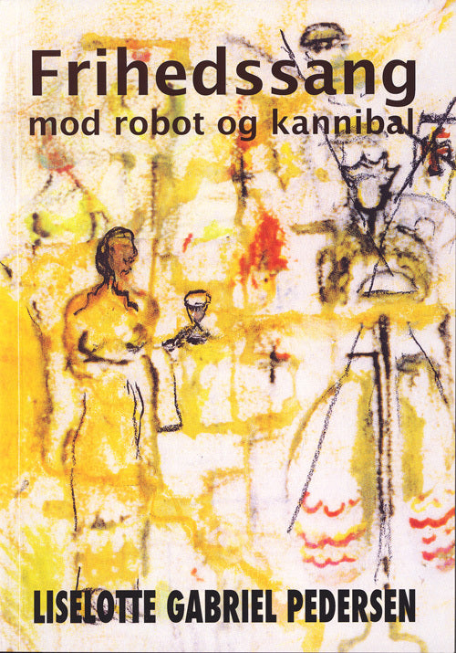 Frihedssang mod robot & kannibal