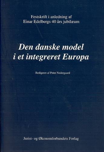 Den danske model i et integreret Europa