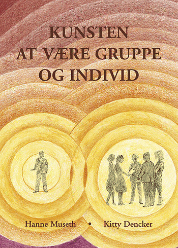 Kunsten at være gruppe og individ