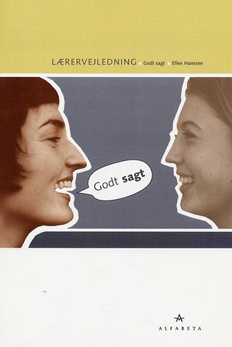 Godt sagt, Lærervejledning