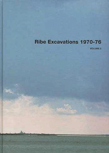 Ribe Excavations 1970-76