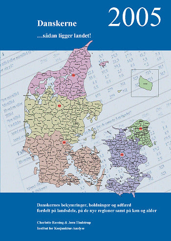 Danskerne 2005 ... sådan ligger landet!