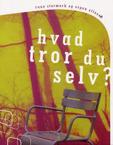 Hvad tror du selv ?