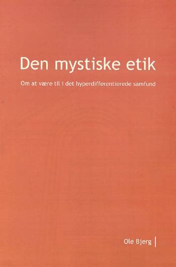 Ph.D.-afhandling. Den mystiske etik
