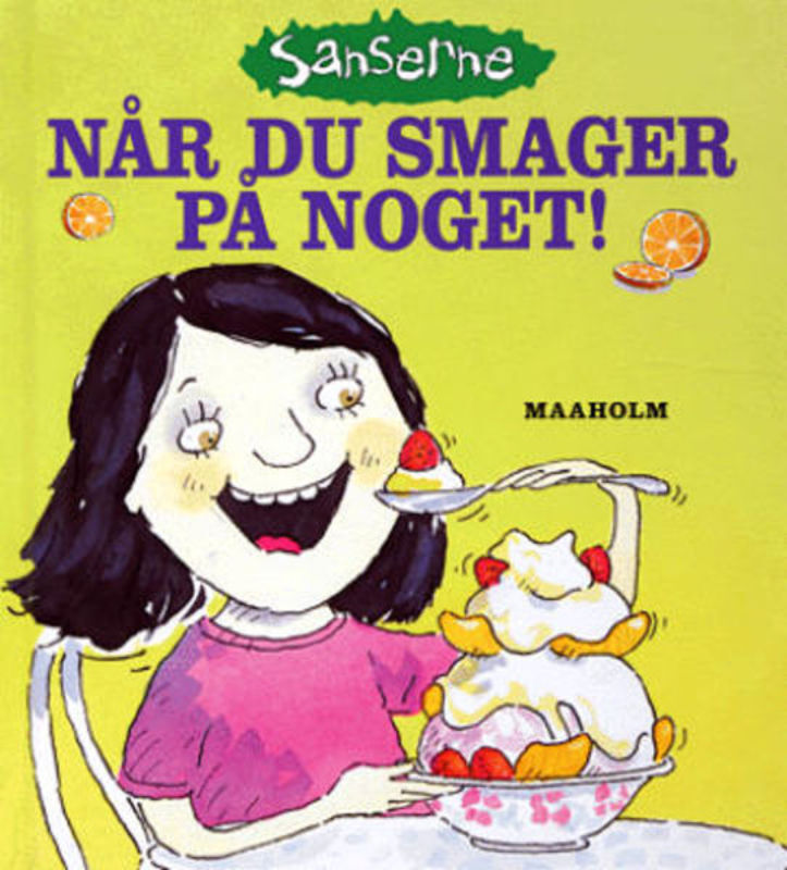 Når du smager på noget!