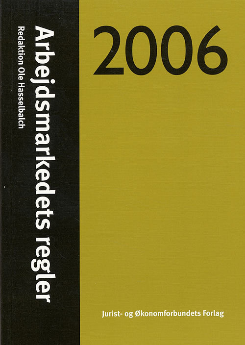 Arbejdsmarkedets regler 2006
