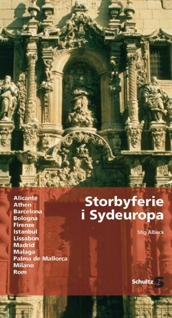 Storbyferie i Sydeuropa