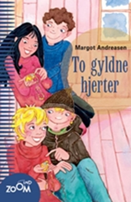 To gyldne hjerter, Zoom Ind