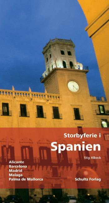 Storbyferie i Spanien
