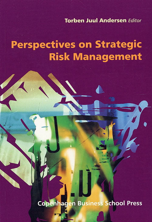 Perspectives on Strategic Risk Management