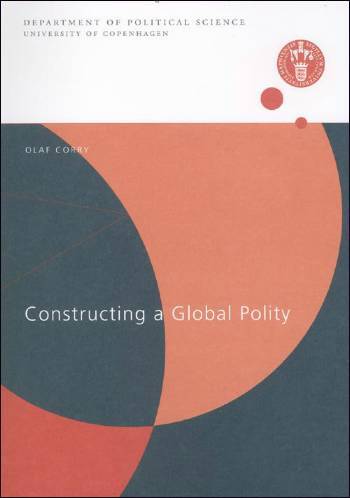 Ph.d.-serien. Constructing a global polity