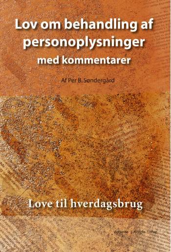 Lov om behandling af personoplysninger med kommentarer