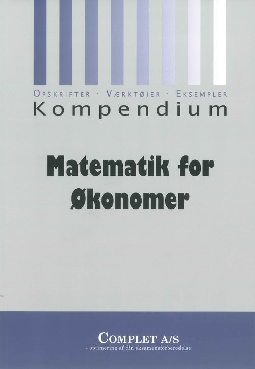 Complet Kompendium i Matematik for økonomer