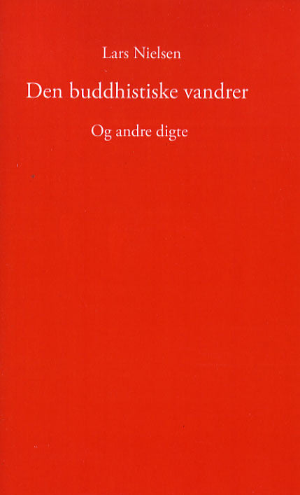 Den buddhistiske vandrer og andre digte