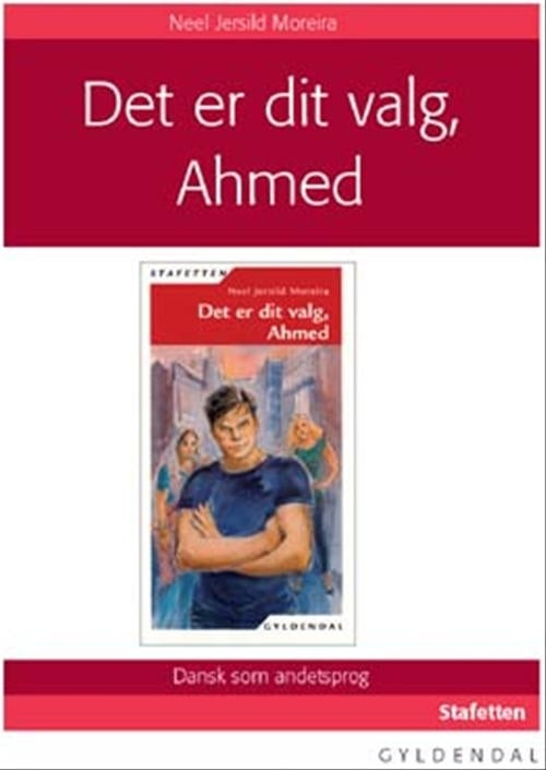 Det er dit valg, Ahmed