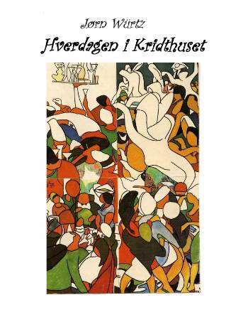 Hverdagen i Kridthuset