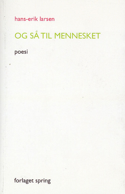 Og så til mennesket