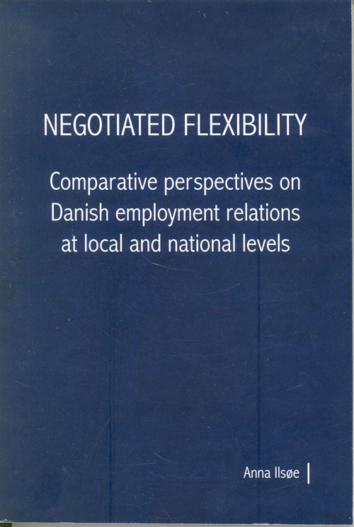 Ph.D.-afhandling. Negotiated flexibility