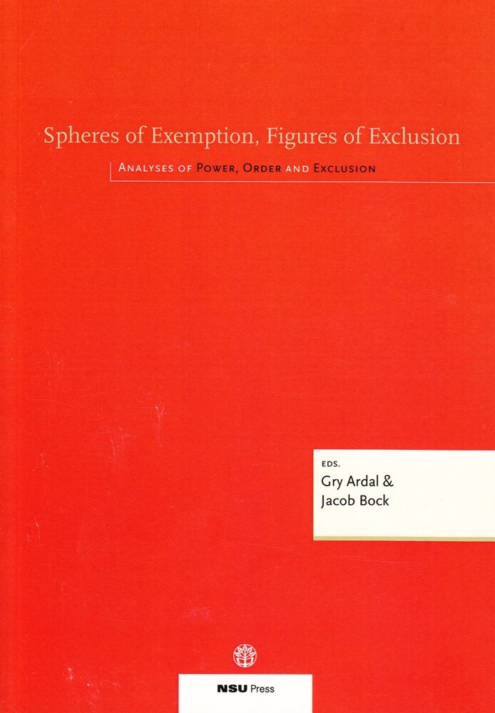 Spheres of Exemption, Figures of Exclusion